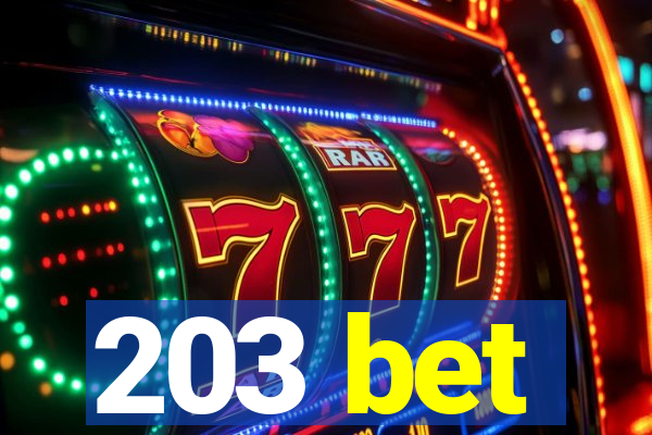 203 bet